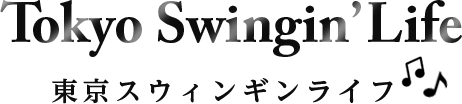 Tokyo Swingin’ Life
